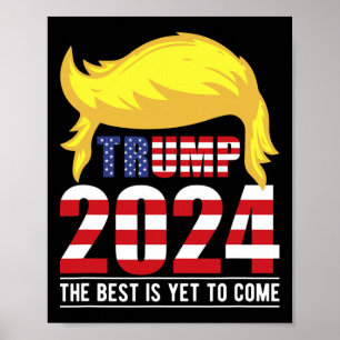 Trump USA-Flagge - Das Beste kommt noch - Donald T Poster