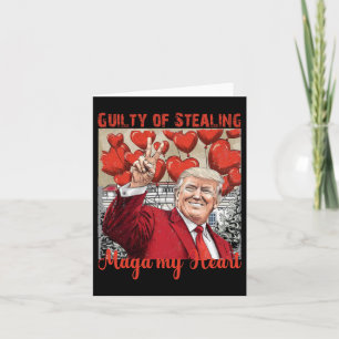 Trump Valentine Guilty, mir das Herz zu rauben Karte