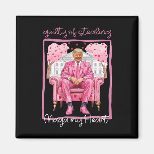 Trump Valentine Guilty, mir das Herz zu rauben Magnet