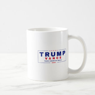 Trump Vance 2024 Donald Trump J.d. Vance Take Amer Kaffeetasse