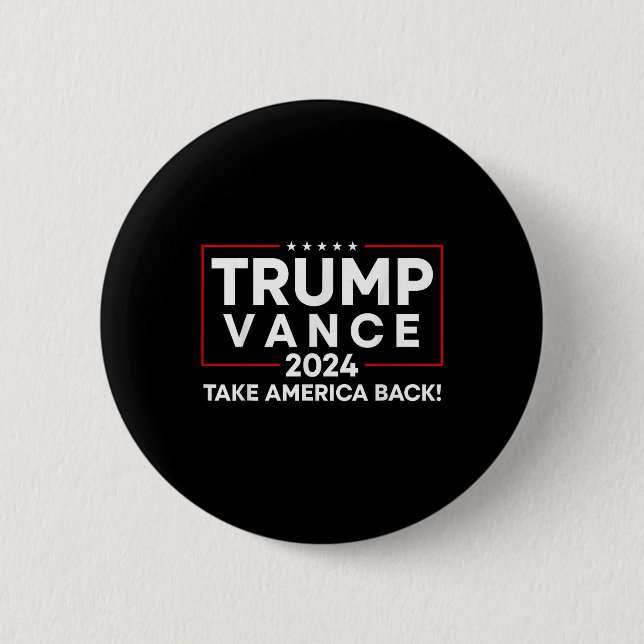 Trump Vance 2024 nimmt Amerika zurück Button (Vorderseite)