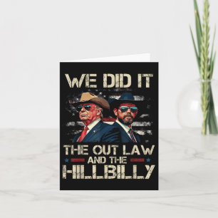 Trump Vance 2024 Outlaw & Hillbilly, wir haben Karte