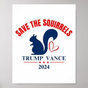 Trump Vance 2024 Rettete die Eichhörnchen Poster