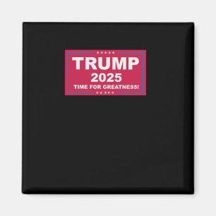 Trump Vance 2025 Time for Greatness () Magnet