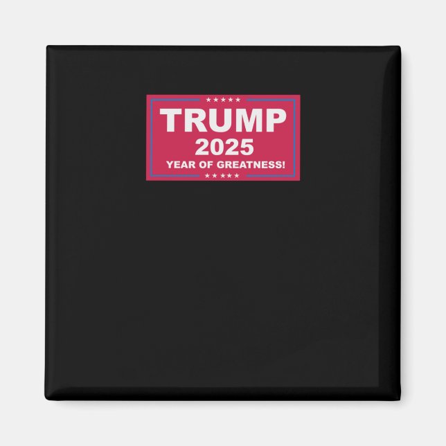Trump Vance 2025 Year of Greatness () Magnet (Vorne)