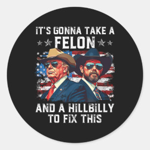 Trump Vance Es wird ein Felon und einen Hillbill n Runder Aufkleber