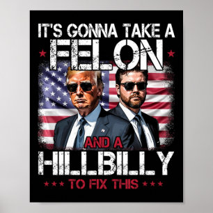 Trump Vance Es Wird Ein Verbrecher Und Ein Hillbil Poster