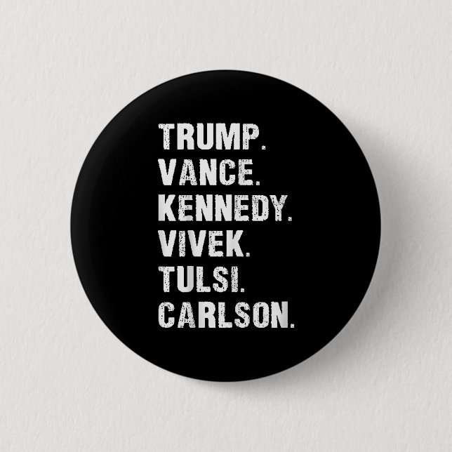 Trump Vance Kennedy Vivek Tulsi Carlson Button (Vorderseite)
