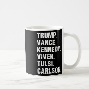 Trump Vance Kennedy Vivek Tulsi Carlson Kaffeetasse
