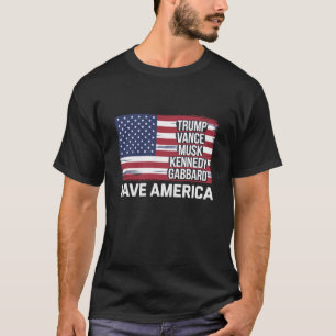 Trump Vance Musk Kennedy Gabbard 2024 Rette Amerik T-Shirt