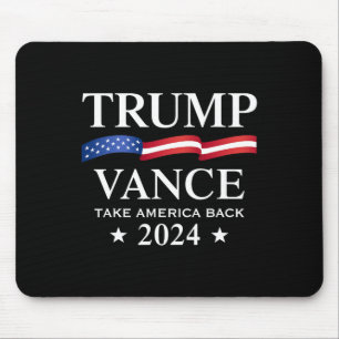 Trump Vance nimmt Amerika zurück 2024 Mousepad