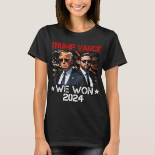 Trump Vance We Won Win Einweihung Tag 2025 47. T-Shirt