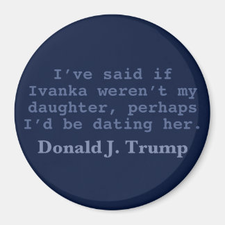 Trump Verabredete Ivanka, 3" Round Magnet