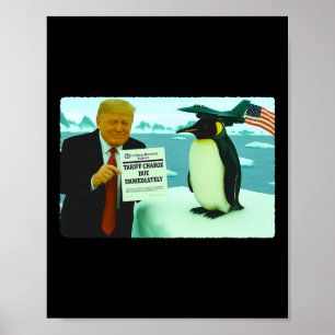 Trump verhängt Zoll auf Pinguin Ironische Politik Poster