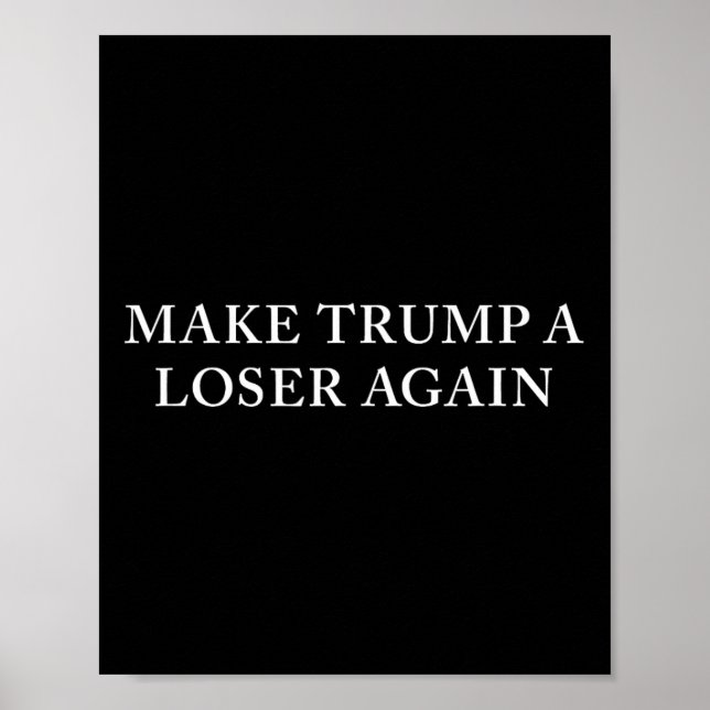 Trump verliert wieder poster (Vorne)