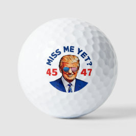 Trump vermisst mich noch, gegen Biden Trump 2024 Golfball