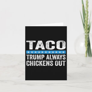 Trump vertreibt immer Taco-Handel-Funny Meme Karte
