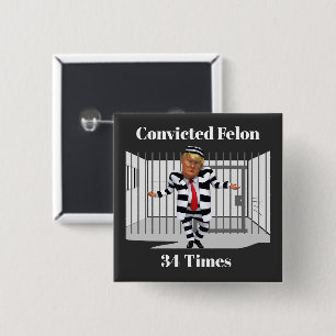Trump verurteilte Felon Button