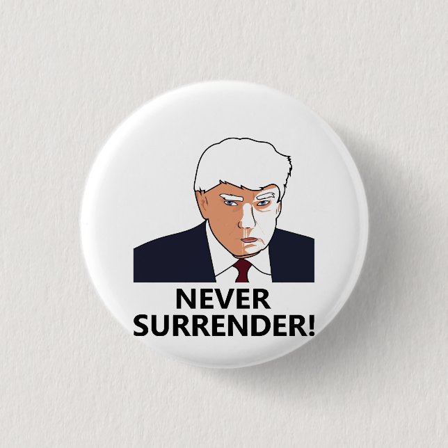 Trump verzichtet nie auf Tasse Button (Vorderseite)