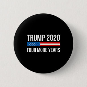 Trump - Vier weitere Jahre - Button