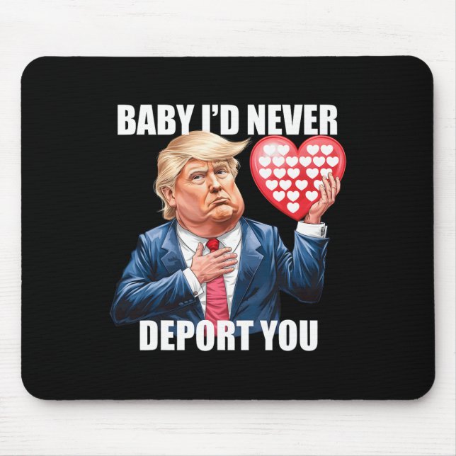 Trump Von Ich Würde Dich Niemals Abschieben Lustig Mousepad (Vorne)