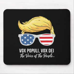 Trump Vox Populi Vox Dei Stimme des Volkes Wählen Mousepad