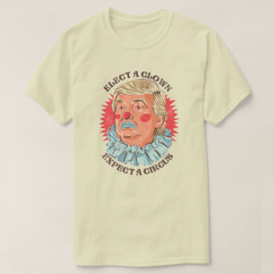 Trump wählt einen CLOWN-T - Shirt