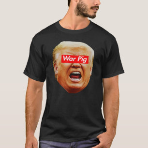 Trump War Pig, Trump-Shirt schreiend, Trump-Gegner T-Shirt