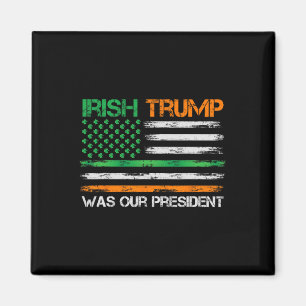Trump war unser Präsident St Patricks Day Usa Flag Magnet