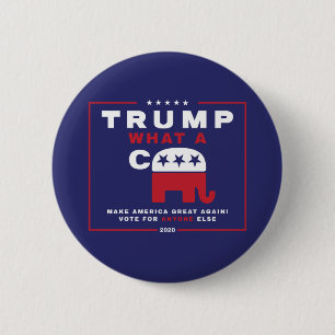 Trump. Was A C*** - Anti-Trump-Wahlplakat - Button