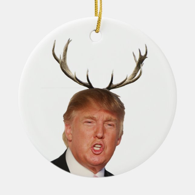 Trump Weihnachten: Hirsch, Herr Präsident Keramikornament (Vorne)