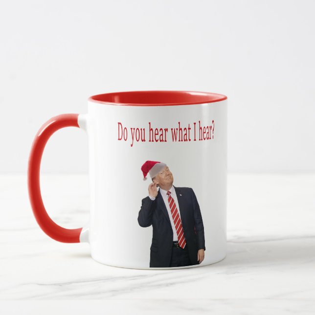 Trump Weihnachten: Hörst du, was ich höre? Tasse (Links)