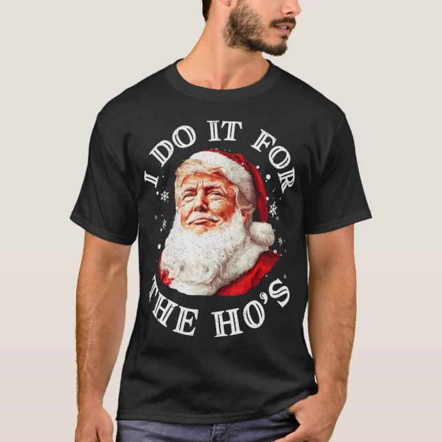 Trump Weihnachts Weihnachtsmann ich tue es für die T-Shirt (Vorderseite)