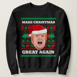 Trump Weihnachtssüßer machen Weihnachten wieder gr Sweatshirt