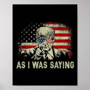 Trump Wie ich sagte Trump Seine Rede Wahlstimme Poster