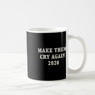 Trump Wiederwahl Lässt Sie Wieder Weinen Bekümmert Kaffeetasse