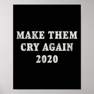 Trump Wiederwahl Lässt Sie Wieder Weinen Bekümmert Poster