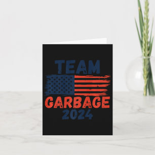 Trump Wir haben es Team Garbage Trump gewann wiede Karte