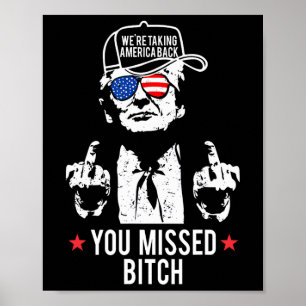 Trump Wir übernehmen Amerika Ck Du hast es verpass Poster