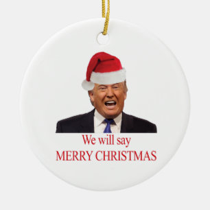 Trump: Wir werden frohe Weihnachten sagen Keramikornament