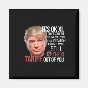 Trump wird die XI aus Ihrer Amtseinführung abziehe Magnet