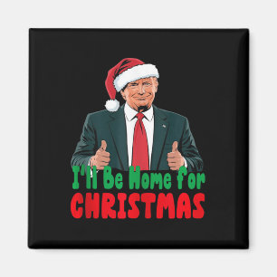 Trump wird für Weihnachten Humor Trump Chr Zuhause Magnet