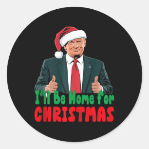 Trump wird für Weihnachten Humor Trump Chr Zuhause Runder Aufkleber