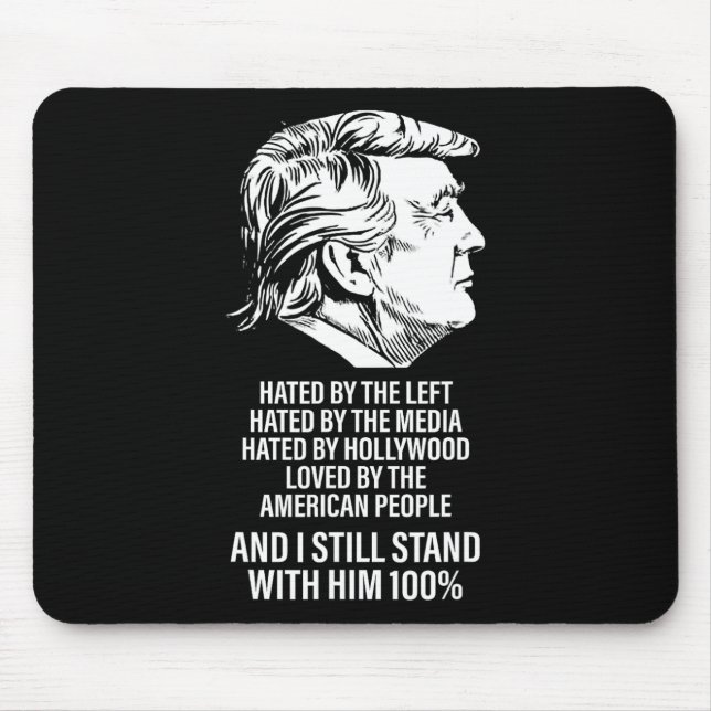 Trump wird von links gehasst, wird von den Medien  Mousepad (Vorne)