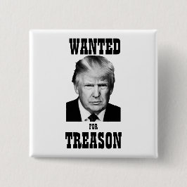 Trump Wollte Poster Treason Button
