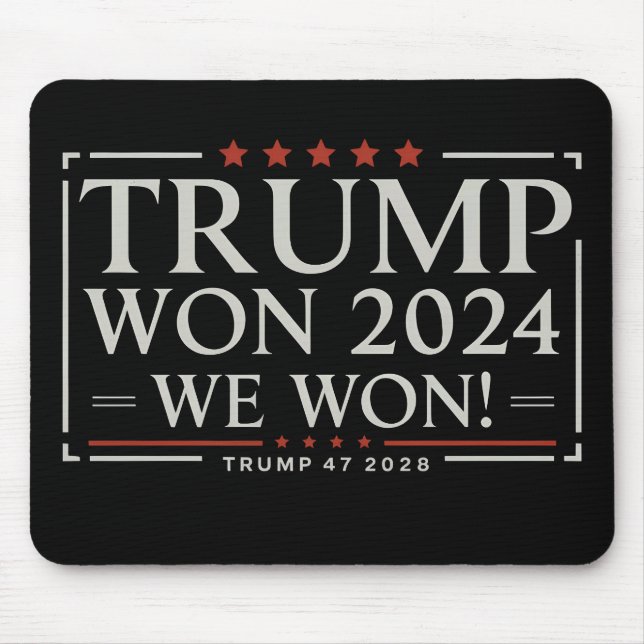 Trump Won 2024 We Won 47 2028 USA Mousepad (Vorne)