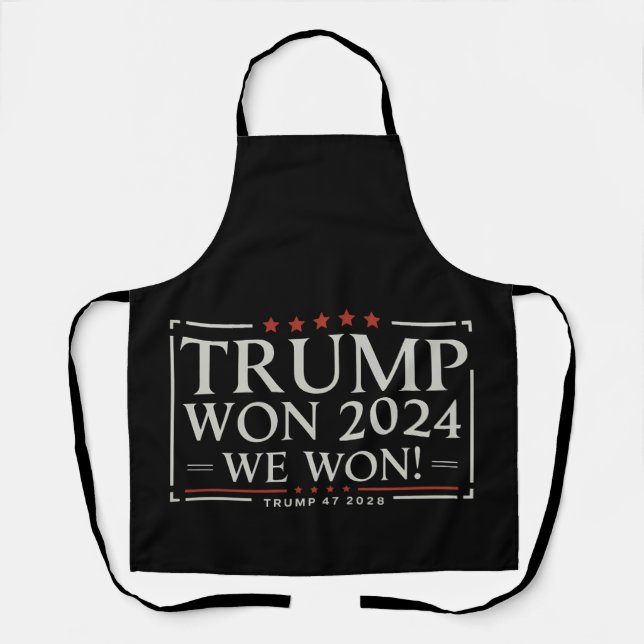 Trump Won 2024 We Won 47 2028 USA Schürze (Vorderseite)
