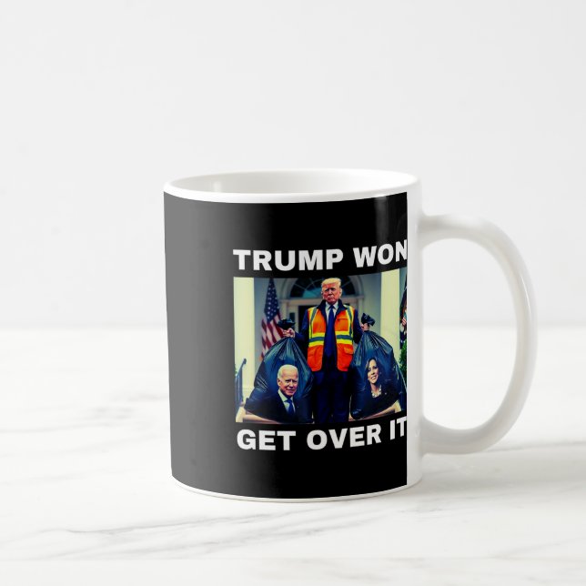 Trump Won Get Over It Tee Mega Won Election 2025  Kaffeetasse (Rechts)