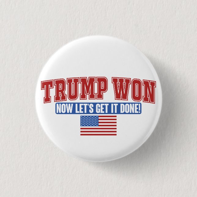 Trump Won Lasse jetzt bekommen Button (Vorderseite)