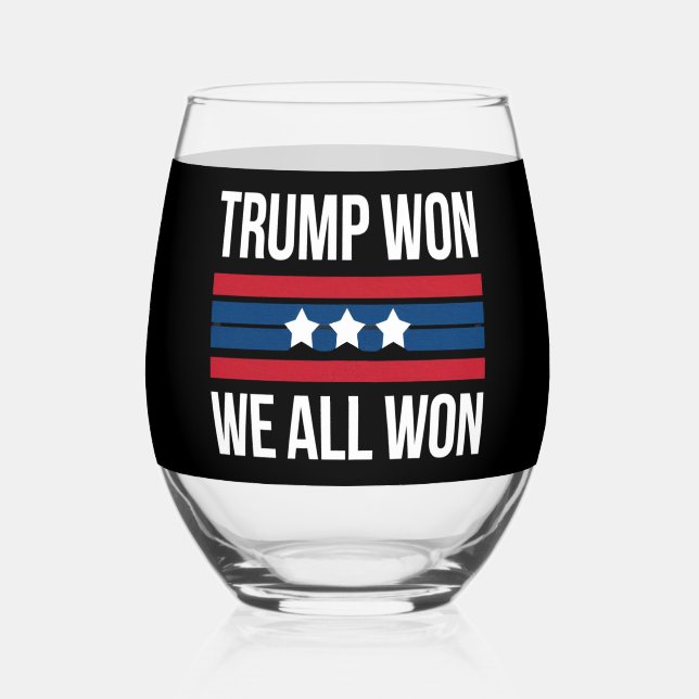 Trump Won We All Won 2024 USA Flag Trump Won Weinglas Ohne Stiel (Rückseite)